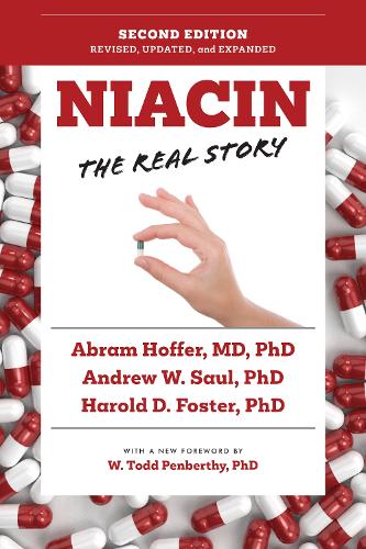 Бумажная книга «Niacin: The Real Story (2nd Edition)», авторов Абрам Хоффер, Эндрю В. Сол, Гарольд Д. Фостер - фото №1