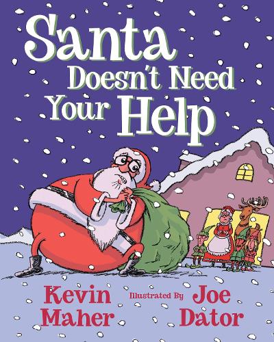 Бумажная книга «Santa Doesn't Need Your Help», автор Кевин Махер - фото №1