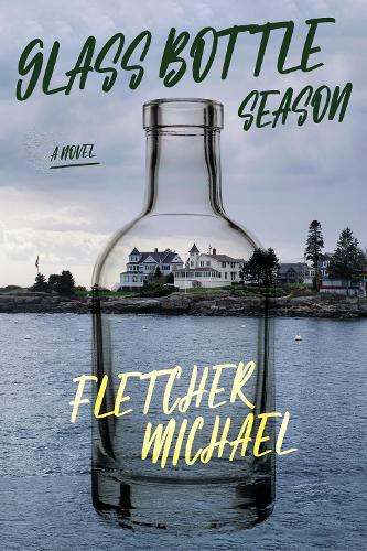Паперова книга «Glass Bottle Season», автор Флетчер Майкл - фото №1