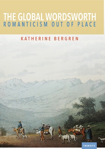 Бумажная книга «The Global Wordsworth: Romanticism Out of Place», автор Кэтрин Бергрен - фото №1