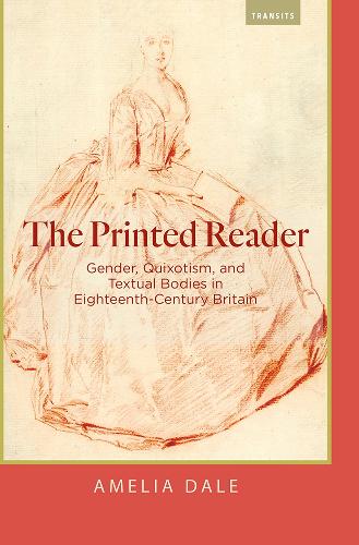 Паперова книга «The Printed Reader: Gender, Quixotism, and Textual Bodies in Eighteenth-Century Britain», автор Амелія Дейл - фото №1