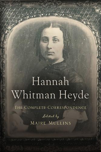 Бумажная книга «Hannah Whitman Heyde: The Complete Correspondence», автор Ханна Уитман Хейде - фото №1