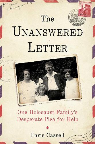 Бумажная книга «The Unanswered Letter: One Holocaust Family's Desperate Plea for Help», автор Фарис Касселл - фото №1