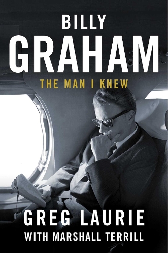 Паперова книга «Billy Graham: The Man I Knew», автор Грег Лорі - фото №1