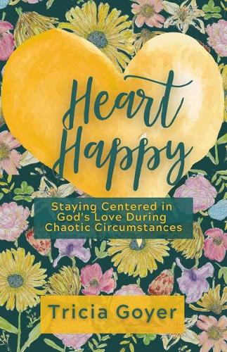 Бумажная книга «Heart Happy: Staying Centered in God's Love Through Chaotic Circumstances», автор Триша Гойер - фото №1