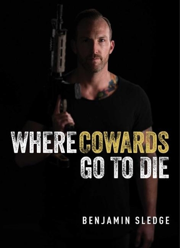 Бумажная книга «Where Cowards Go to Die», автор Бенджамин Следж - фото №1