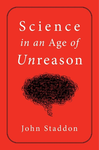 Паперова книга «Science in an Age of Unreason», автор Джон Стаддон - фото №1