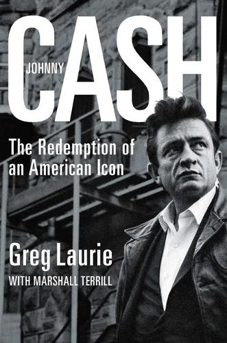 Паперова книга «Johnny Cash: The Redemption of an American Icon», автор Грег Лорі - фото №1