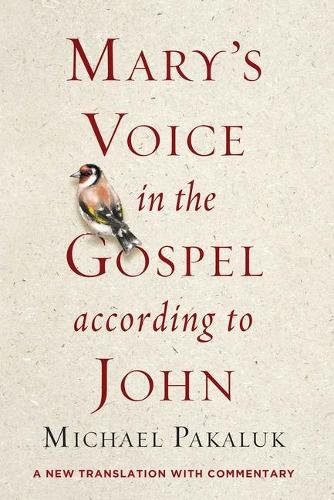 Бумажная книга «Mary's Voice in the Gospel According to John: A New Translation with Commentary», автор Майкл Пакалюк - фото №1