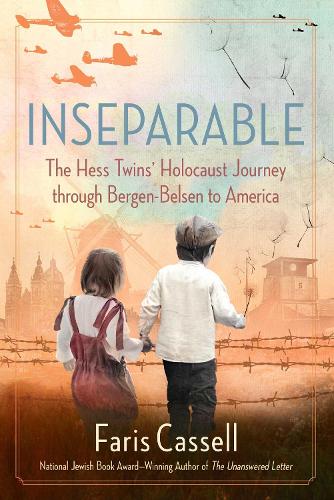 Бумажная книга «Inseparable: The Hess Twins' Holocaust Journey through Bergen-Belsen to America», автор Фарис Касселл - фото №1