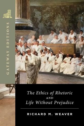 Паперова книга «The Ethics of Rhetoric and Life Without Prejudice: Essays on Language, Culture, and Society», автор Річард М. Вівер - фото №1