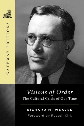 Паперова книга «Visions of Order: The Cultural Crisis of Our Time», автор Річард М. Вівер - фото №1