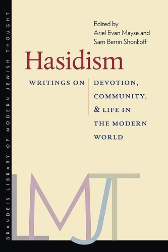 Паперова книга «Hasidism – Writings on Devotion, Community, and Life in the Modern World», авторів Аріель Еван Мейс, Сем Беррін Шонкофф - фото №1
