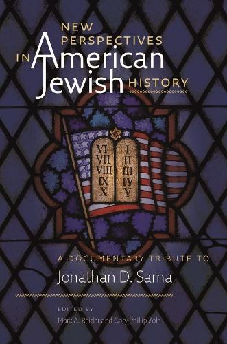 Бумажная книга «New Perspectives in American Jewish History – A Documentary Tribute to Jonathan D. Sarna», авторов Гэри Филлип Зола, Марк А. Рейдер - фото №1