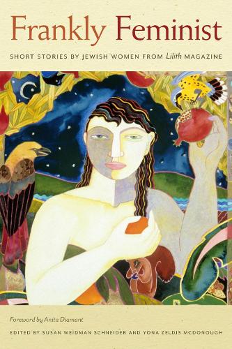 Бумажная книга «Frankly Feminist – Short Stories by Jewish Women from Lilith Magazine», авторов Сьюзен Вайдман Шнайдер, Йона Зелдис Макдоноу - фото №1