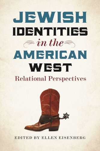 Бумажная книга «Jewish Identities in the American West – Relational Perspectives», автор Эллен Айзенберг - фото №1