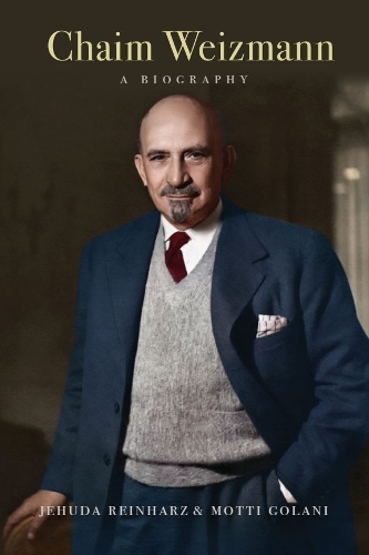 Бумажная книга «Chaim Weizmann: A Biography», авторов Иегуда Рейнхарц, Мотти Голани - фото №1