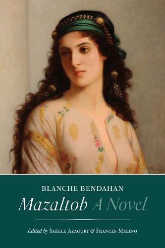 Паперова книга «Mazaltob: A Novel», автор Бланш Бендахан - фото №1