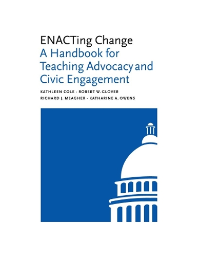 Бумажная книга «ENACTing Change: A Handbook for Teaching Advocacy and Civic Engagement», автор Ричард Дж. Мигер - фото №1