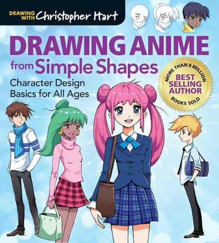 Бумажная книга «Drawing Anime from Simple Shapes: Character Design Basics for All Ages», автор Кристофер Харт - фото №1