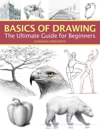 Бумажная книга «Basics of Drawing: The Ultimate Guide for Beginners», автор Леонардо Пересниэто - фото №1