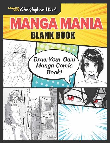 Бумажная книга «Manga Mania Blank Book: Draw Your Own Manga Comic Book!», автор Кристофер Харт - фото №1