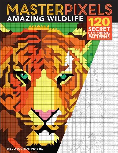 Паперова книга «Masterpixels: Amazing Wildlife: 120 Secret Coloring Patterns», автор Дієго Журдан Перейра - фото №1