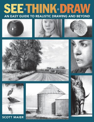 Паперова книга «See, Think, Draw: An Easy Guide to Realistic Drawing and Beyond», автор Скотт Майєр - фото №1
