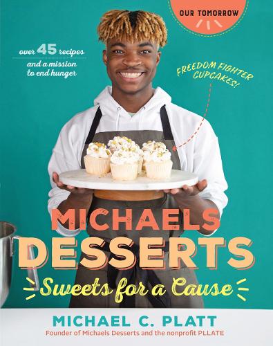 Паперова книга «Michaels Desserts: Sweets for a Cause», автор Майкл Платт - фото №1