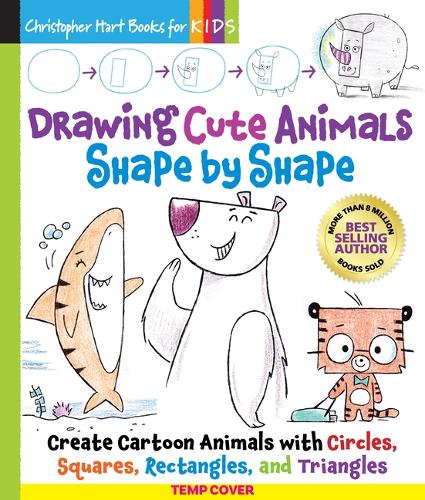 Бумажная книга «Drawing Cute Animals Shape by Shape: Create Cartoon Animals with Circles, Squares, Rectangle, and Triangles – Easy Way to Learn to Draw Dolphins, Pandas, Hermit Crabs, Dogs, Cats, and More Book for Kids», автор Кристофер Харт - фото №1