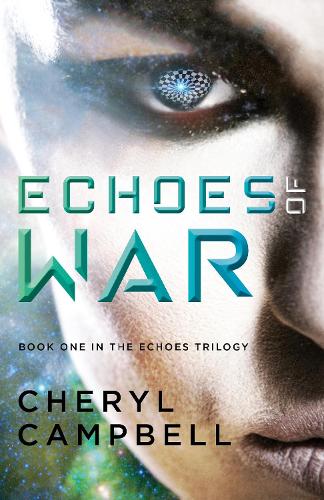 Паперова книга «Echoes of War: Book One in the Echoes Trilogy», автор Шеріл Кемпбелл - фото №1