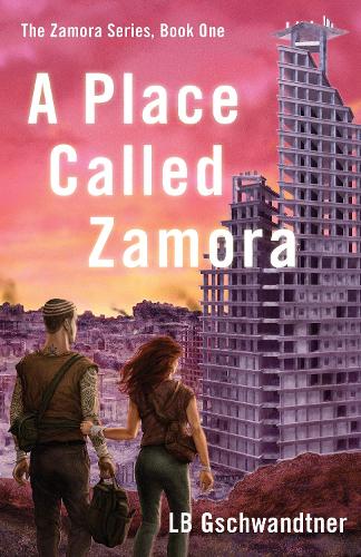 Паперова книга «A Place Called Zamora», автор Л. Б. Гшвандтнер - фото №1