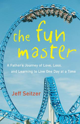 Паперова книга «The Fun Master: A Memoir», автор Джефф Сейцер - фото №1
