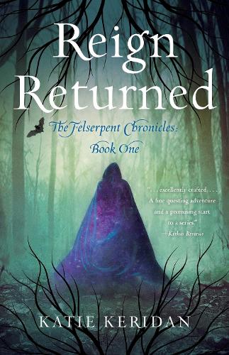 Бумажная книга «Reign Returned: The Felserpent Chronicles», автор Кэти Керидан - фото №1