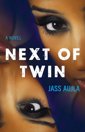 Бумажная книга «Next of Twin: A Novel», автор Джасс Ауджла - фото №1