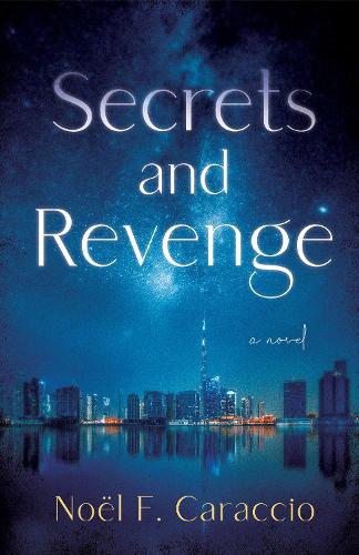Бумажная книга «Secrets and Revenge: A Novel», автор Ноэль Караччо - фото №1