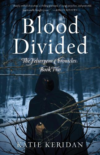 Бумажная книга «Blood Divided: The Felserpent Chronicles: Book Two», автор Кэти Керидан - фото №1