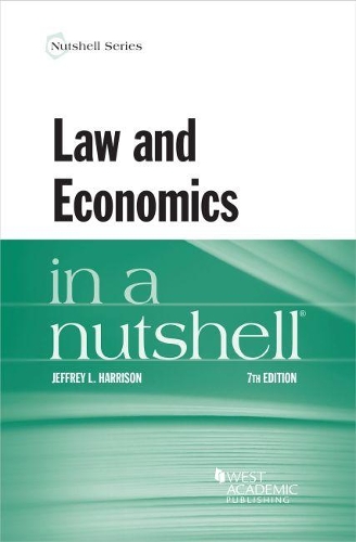 Бумажная книга «Law and Economics in a Nutshell», автор Джеффри Л. Харрисон - фото №1