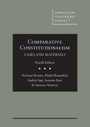 [object Object] «Comparative Constitutionalism: Cases and Materials», авторов Андраш Сайо, Мишель Розенфельд, Норман Дорсен, Сюзанна Манчини, Сюзанна Баер - фото №1
