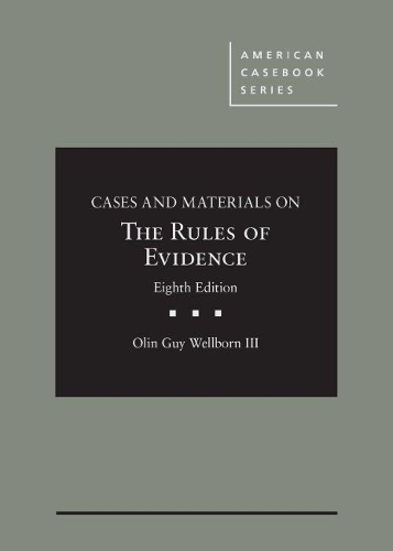 Бумажная книга «Cases and Materials on The Rules of Evidence - CasebookPlus», автор Олин Гай Уэлборн III - фото №1