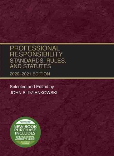 Бумажная книга «Professional Responsibility: Standards, Rules, and Statutes, 2020-2021», автор Джон С. Дзиенковски - фото №1