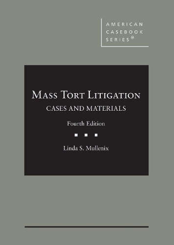 [object Object] «Mass Tort Litigation: Cases and Materials», автор Линда С. Малленикс - фото №1