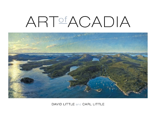 Бумажная книга «Art of Acadia», авторов Карл Литтл, Дэвид Литтл - фото №1