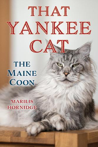 Паперова книга «That Yankee Cat: The Maine Coon», автор Маріліс Хорнідж - фото №1