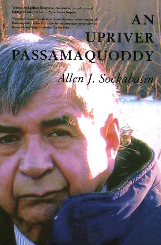 Паперова книга «An Upriver Passamaquoddy», автор Аллен Сокабасін - фото №1