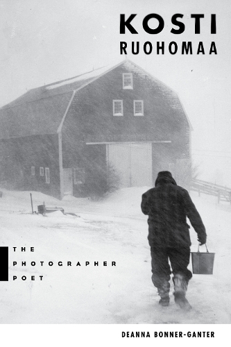 Паперова книга «Kosti Ruohomaa: The Photographer Poet», автор Діанна Боннер-Гантер - фото №1