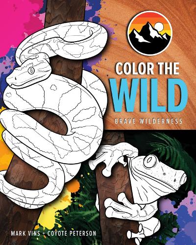 Бумажная книга «Color the Wild: Brave Wilderness Coloring Pages (Coyote Peterson Animal Coloring Book) (Ages 6-10)», авторов Койот Петерсон, Марк Винс - фото №1