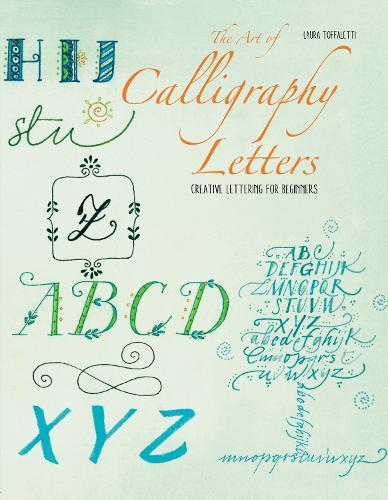 Бумажная книга «The Art of Calligraphy Letters: Creative Lettering for Beginners», автор Лаура Тоффалетти - фото №1