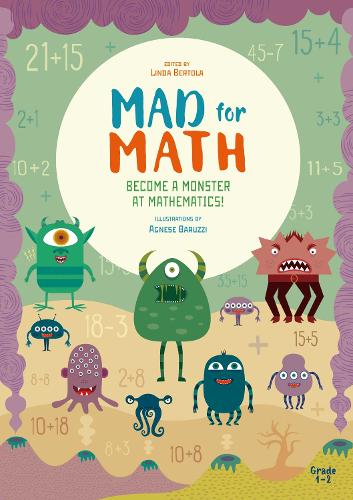 Паперова книга «Mad for Math: Become a Monster at Mathematics: (Popular Elementary Math & Arithmetic) (Ages 6-8)», автор Лінда Бертола - фото №1