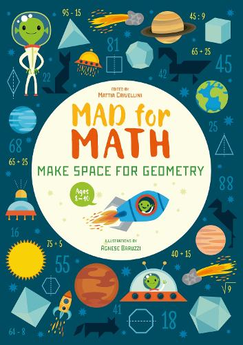 Паперова книга «Mad for Math: Make Space for Geometry: A Geometry Basics Math Workbook (Ages 8-10 Years)», автор Маттіа Кривелліні - фото №1